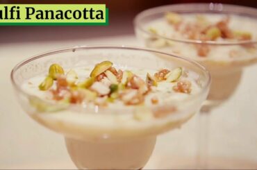 Kulfi Panacotta Recipe | Fusion of Indian Kulfi & Italian Panacotta | Satyajit's Kitchen