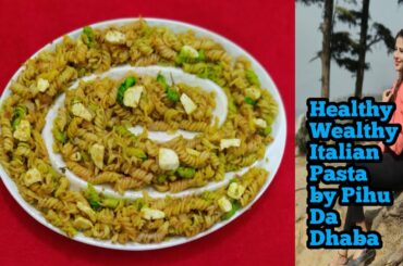 How To Make Healthy Wealthy Italian Pasta|#italianpasta #pasta #italianpastarecipe #spiralpasta