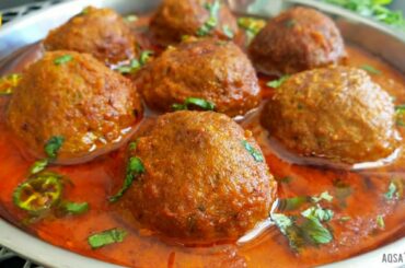 Mutton Kofta Curry (Meatballs) Lahori Style By Aqsa's Cuisine,  Koftay Ka Salan Restaurant Style
