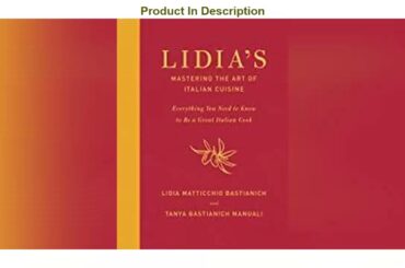 Last Minute Lidias Mastering the Art of Italian Cuisine Everything You Need to Know to Be a Great I