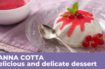 How to prepare the best PANNA COTTA - Traditional Italian dessert