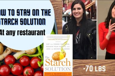 Ordering Starch Solution Meals At ANY Restaurant/ TOP TIPS + TRICKS/ Maximum Weight Loss/Plant Based