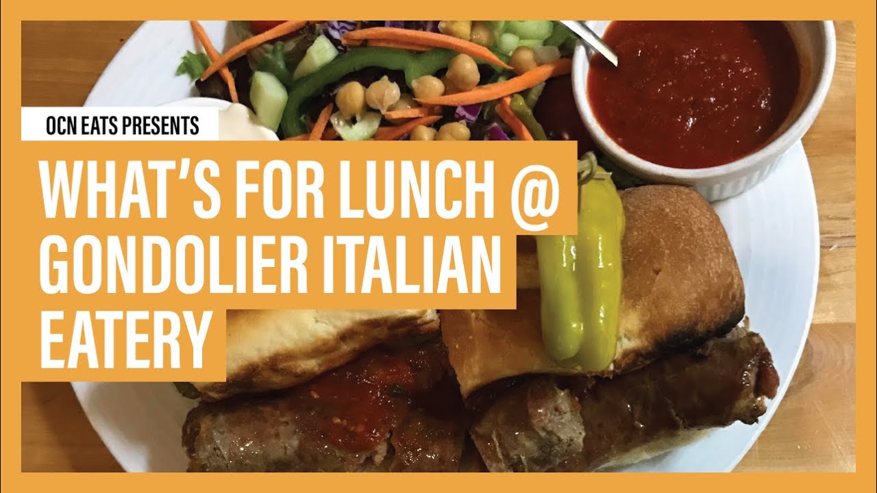 Gondolier Italian Eatery | OCN Eats: What's For Lunch? Gondolier Italian Eatery | OCN Eats: What's For Lunch?
