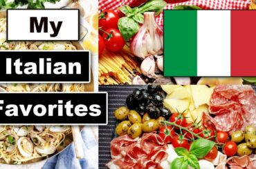 7 Italian Foods You Have to Try While in Italy | My Favorite Italian Foods