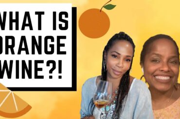 What is ORANGE WINE -  the history of natural wine