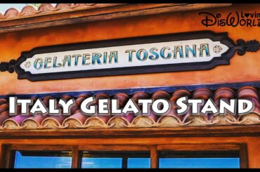NEW Italy Gelato Stand | Gelateria Toscana | Disney World