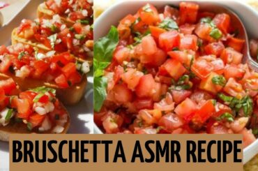 HOW TO MAKE BRUSCHETTA ASMR RECIPE / New traditional Italian recipe! / Bruschetta ASMR recipe
