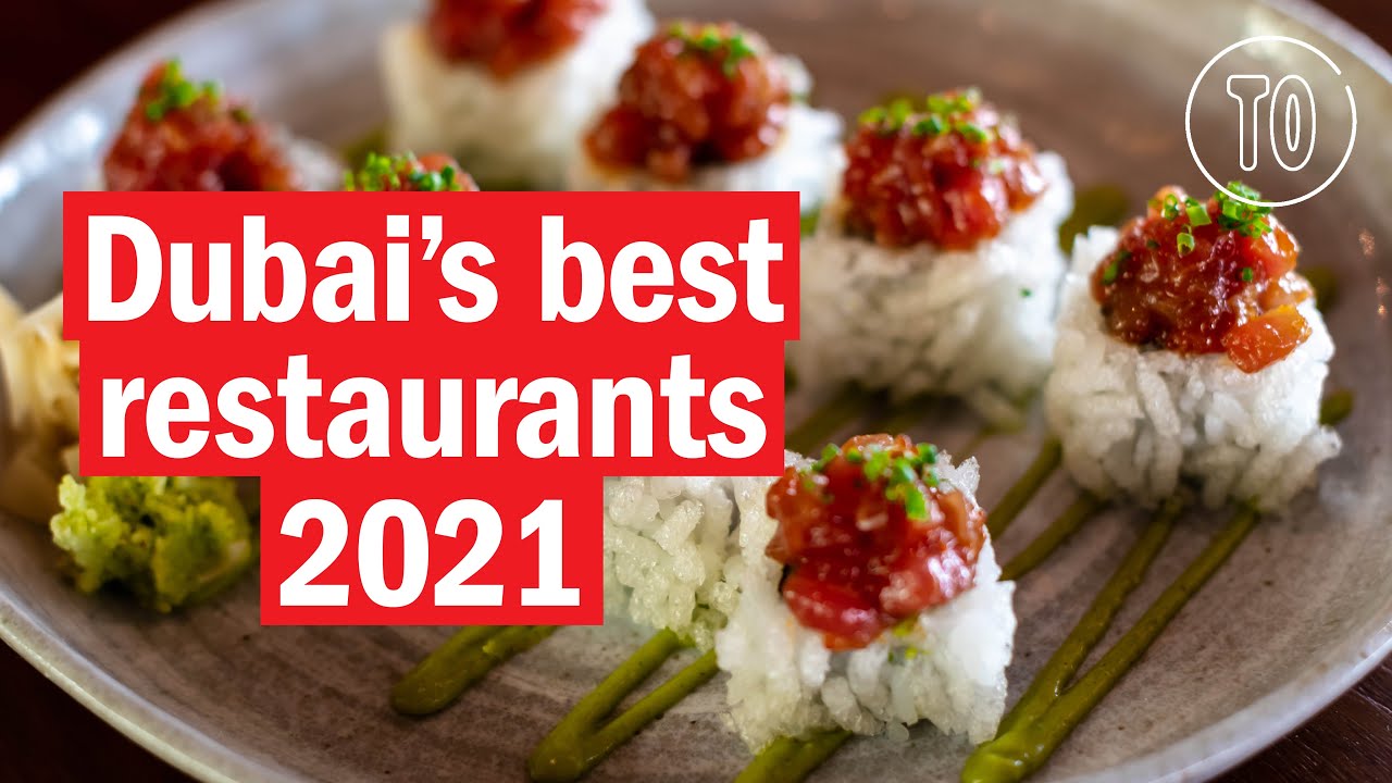 Dubai's best restaurants in 2021 Dubai's best restaurants in 2021
