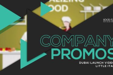 Little Italy - Dubai Launch Video | Company Promo Videos | SocioLoca