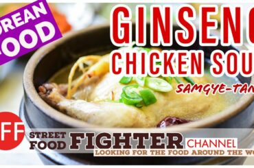 Korean Street Food | Ginseng Chicken Soup | Samgye-Tang