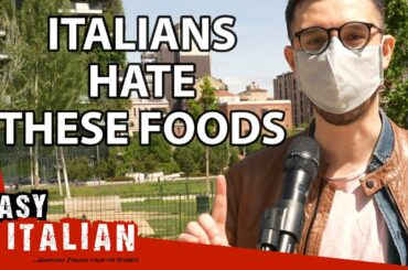 Italians' Most Hated Foods | Easy Italian 79