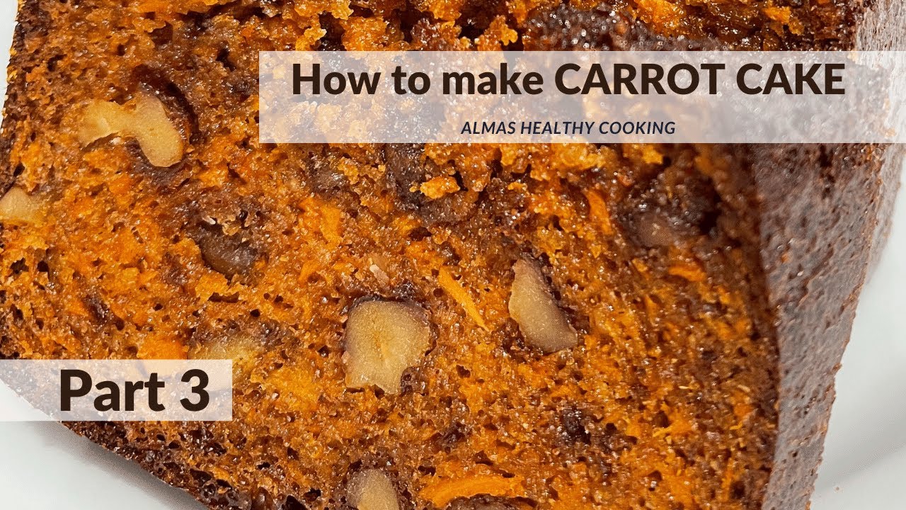 How to make Healthy Carrot Cake | Recipe How to make Healthy Carrot Cake | Recipe