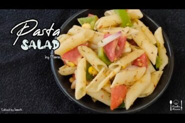 Pasta Salad | Cold Salad | Pasta | Quick Penne Pasta Salad Recipe | Foodies heaven | Mansi
