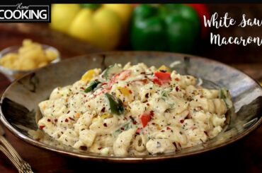Cheesy White Sauce Macaroni | Dinner Recipes | Kids Recipes | White Sauce Pasta Recipe