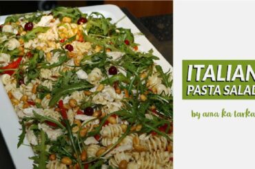 Italian Dressing Pasta Salad | How to make Pasta Salad By Ama Ka Tarka