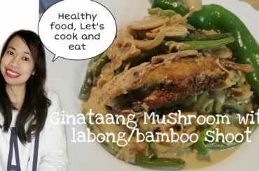 Ginataang Mushroom with labong/bamboo shoot.. Pinay cooks in Italy #ginataangmushroom