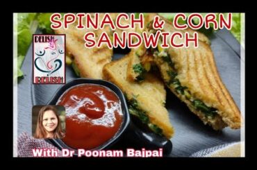 SPINACH AND CORN SANDWICH ITALIAN SANDWICH/ CHEESY SPINACH AND CORN SANDWICH  QUICK BREAKFAST RECIPE