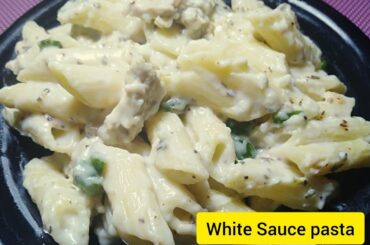 Simple Pasta Recipe Italian|Indian White Sauce Pasta Recipe in Hindi|Chicken Pasta In with chicken