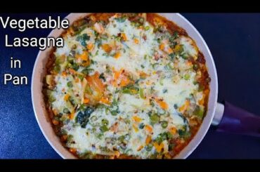 Italian Lasagna recipe | Vegetable Lasagna in Pan recipe | Veg Lasagna | Famous Italian Food |