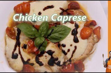 How to Cook Chicken Caprese | Simple Chicken Italian Dish