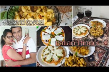 Italian foods||Weekend Special Vlog||Movie & Chill Time||Dinner recipes
