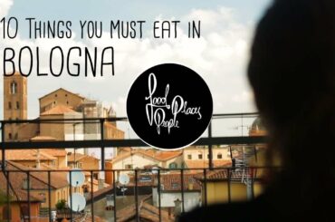 Simple Food To Make | 10 Things you must Eat in Bologna [Italy]