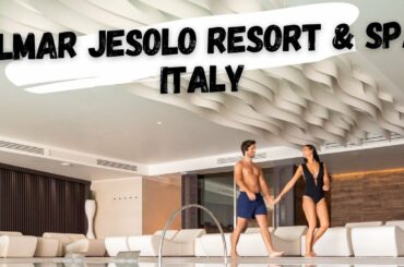 Almar Jesolo Resort & Spa | Lido di Jesolo Italy
