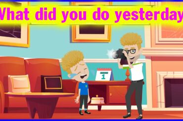 What did you do yesterday? Daily Conversations in English for Speaking Fluently