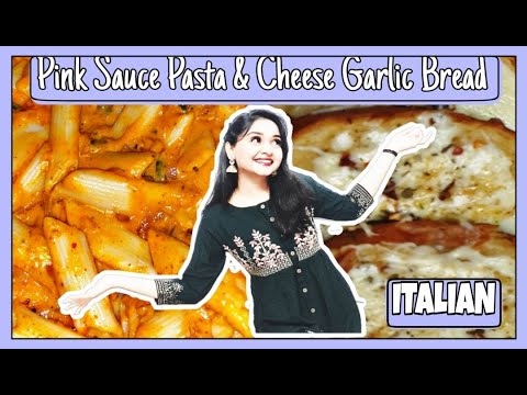 ITALIAN : PINK SAUCE PASTA & CHEESE GARLIC BREAD recipe ll italian combo dish ll Janvi sharma ITALIAN : PINK SAUCE PASTA & CHEESE GARLIC BREAD recipe ll italian combo dish ll Janvi sharma