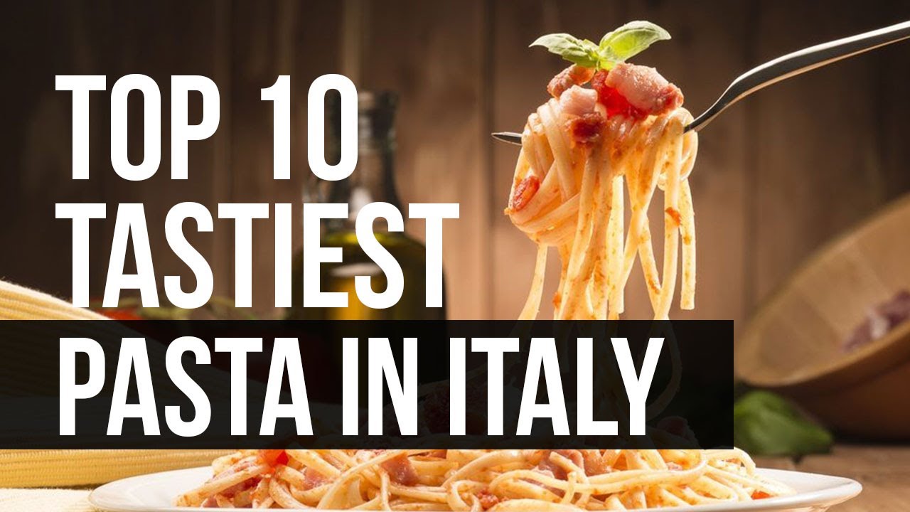 TOP 10 TASTIEST PASTA DISHES IN ITALY (2021) ~ Food Stories TOP 10 TASTIEST PASTA DISHES IN ITALY (2021) ~ Food Stories