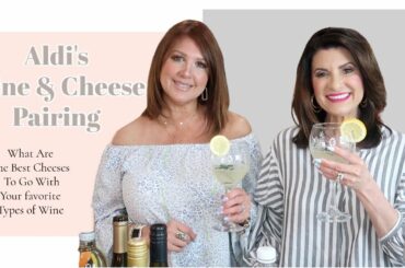 Aldi's Wine & Cheese Pairing | Best Cheeses to Go With Your Favorite Types of Wine | The2Orchids
