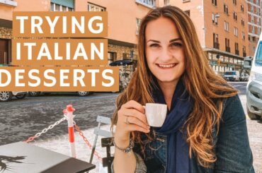 TRYING ITALIAN PASTRIES & DESSERTS // italian food 101