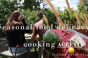 Seasonal food delicacy...cooking Agretti | Italian rural vlog