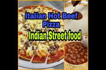 Italian Hot Beef Pizza || Indian Street food ||