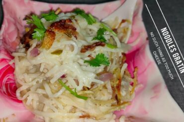 NOODLES GRATIN|GRATIN|VEG GRATIN|SNACKS|italian recipes|evening snacks|cheese recipe