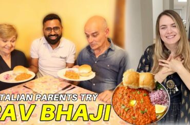 Making PAV BHAJI for MY ITALIAN PARENTS! How Did They React?