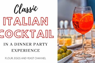 Italian Aperol Spritz Recipe | #ItalianDinnerParty2021 | Buzz with Your Cuz | Flour, Eggs and Yeast