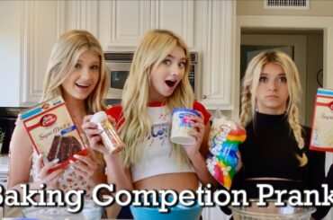 Baking Competition Prank! Ft Sicily Rose & Coco Quinn