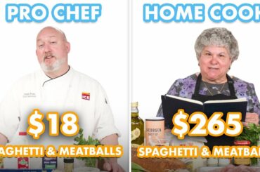$265 vs $18 Spaghetti & Meatballs: Pro Chef & Home Cook Swap Ingredients | Epicurious