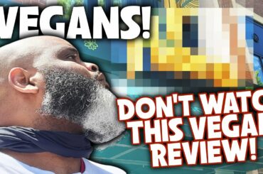 VEGANS | DON'T WATCH THIS VEGAN RESTAURANT REVIEW !!!