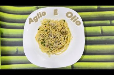 Spaghetti Aglio E Olio || Easy recipe Garlic spaghetti || Italian