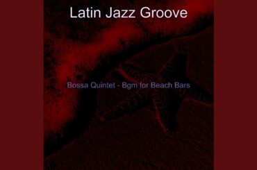 Bossa Quintet Soundtrack for Great Restaurants
