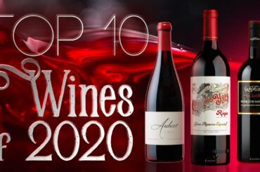 Top 10 Wines of 2020 - Wine Spectator Top 100 List | Master Sommelier Emily Wines