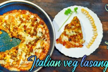 Italian vegetable lasagna in pan recipe | No egg homemade lasagna sheets, sauce | #rasoikiduniya