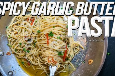 SPICY GARLIC BUTTER PASTA | SAM THE COOKING GUY 4K