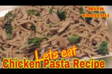 How to Cook Chicken Pasta