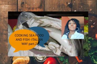 COOKING SEAFOOD AND FISH-ITALIAN WAY part.2