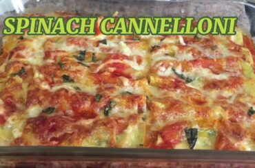 SPINACH CANNELLONI RECIPE | Italian Spinach Cannelloni