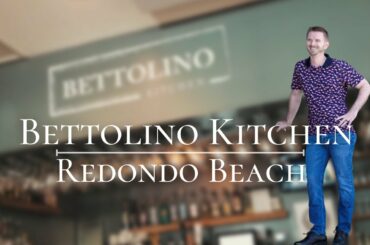 Bettolino Kitchen | Best Italian Food in Redondo Beach