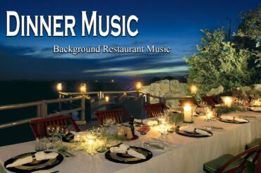 Dinner Music, Fine Dining Music, Background Restaurant Music, Chillout Music Mix, Guitar Music